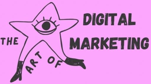 The Art of Digital Marketing